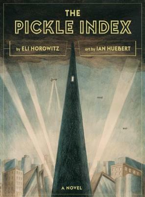 The Pickle Index by Eli Horowitz
