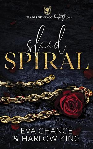 Skid Spiral by Harlow King, Eva Chance