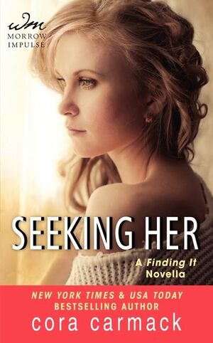 Seeking Her by Cora Carmack