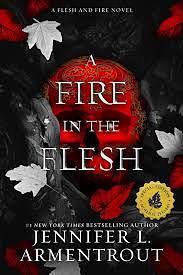 A Fire in the Flesh by Jennifer L. Armentrout
