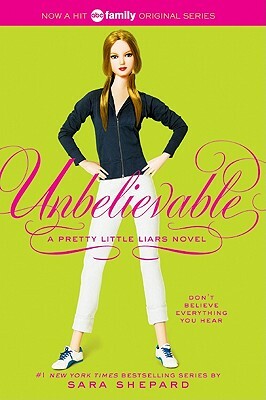 Unbelievable by Sara Shepard