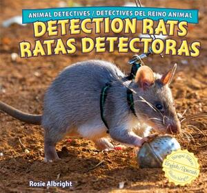 Detection Rats/Ratas Detectoras by Rosie Albright