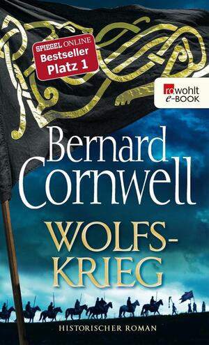 Wolfskrieg by Bernard Cornwell