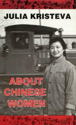 About Chinese Women by Julia Kristeva