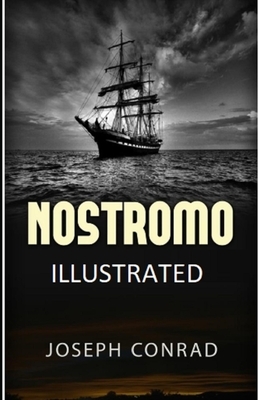 Nostromo Illustrated by Joseph Conrad