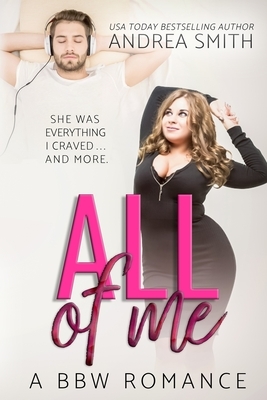 All of Me by Andrea Smith