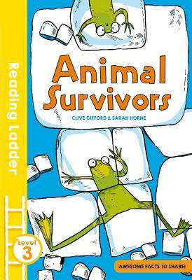 Animal Survivors (Reading Ladder Level 3) by Clive Gifford