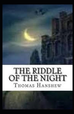 The Riddle of the Night Illustrated by Thomas Hanshew