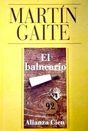 El balneario by Carmen Martín Gaite