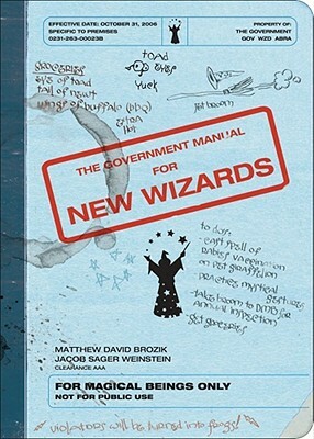 The Government Manual for New Wizards by Jacob Sager Weinstein, Matthew David Brozik