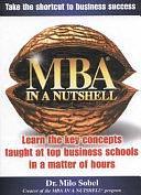 MBA in a Nutshell by Milo Sobel