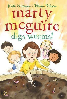 Marty McGuire Digs Worms! by Brian Floca, Kate Messner