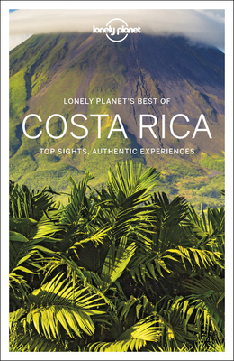 Lonely Planet Best of Costa Rica by Jade Bremner, Lonely Planet, Brian Kluepfel