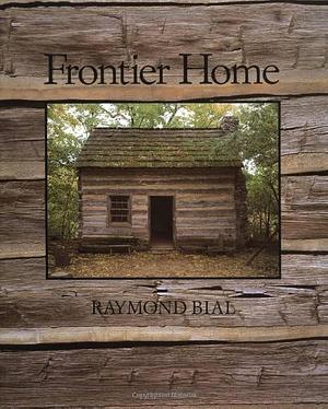 Frontier Home by Raymond Bial