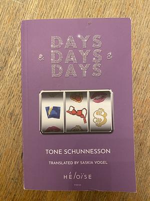 Days and days and days by Tone Schunnesson