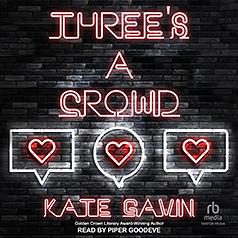 Three's a Crowd by Kate Gavin
