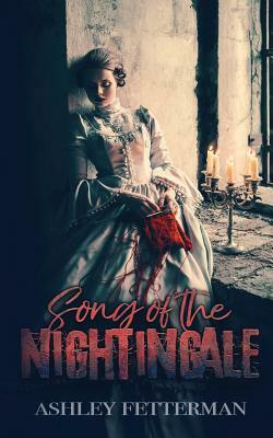 Song of the Nightingale by Ashley Fetterman