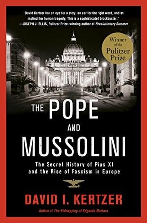 Papież i Mussolini. Nieznana historia Piusa XI i rozkwitu faszyzmu w Europie by David I. Kertzer