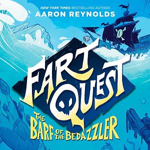 The Barf of the Bedazzler by Aaron Reynolds