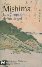 La corrupción de un ángel by Yukio Mishima