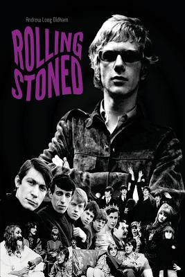 Rolling Stoned by Andrew Loog Oldham