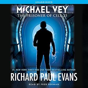 Michael Vey: The Prisoner of Cell 25 by Richard Paul Evans