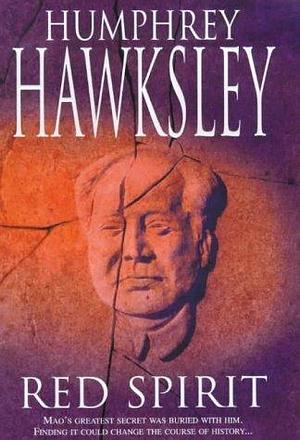 Red spirit by Humphrey Hawksley, Humphrey Hawksley