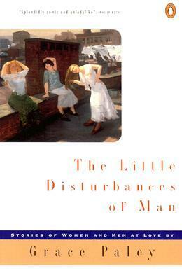 The Little Disturbances of Man by Grace Paley