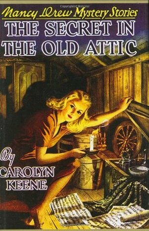 The Secret in the Old Attic by Carolyn Keene, Mildred Benson