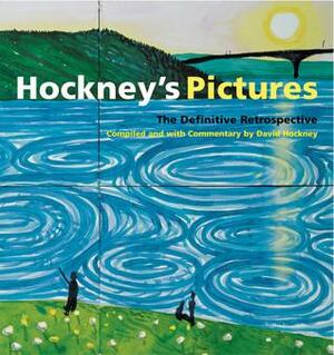 Hockney's Pictures: The Definitive Retrospective by Gregory Evans