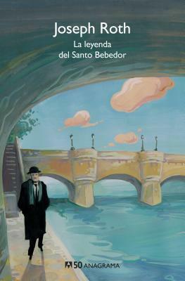 La Leyenda del Santo Bebedor by Joseph Roth