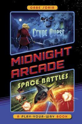 Crypt Quest/Space Battles: A Play-Your-Way Book by Gabe Soria
