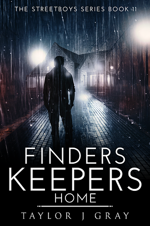 Finders Keepers: Home by Taylor J Grey