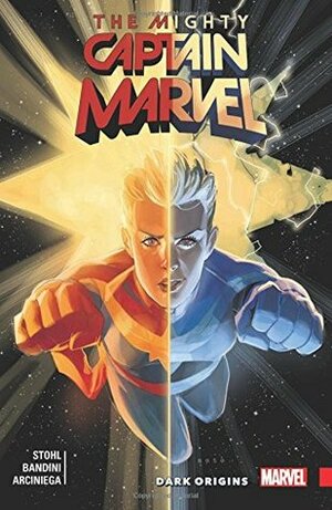 The Mighty Captain Marvel, Vol. 3: Dark Origins by Margaret Stohl