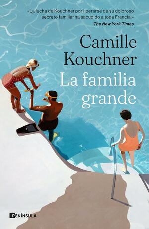 La familia grande by Camille Kouchner