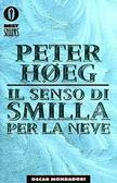 Il senso di Smilla per la neve by Bruno Berni, Peter Høeg