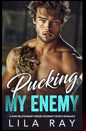 Pucking my enemy by Lila Ray