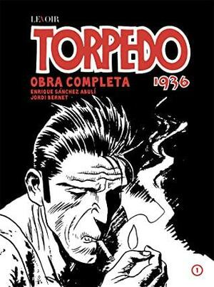 Torpedo 1936: Volume 1 by João Miguel Lameiras, Enrique Sánchez Abulí