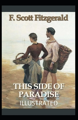 This Side of Paradise Illustrated by F. Scott Fitzgerald