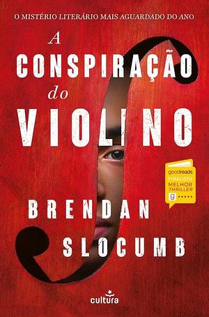 A Conspiração do Violino by Brendan Slocumb