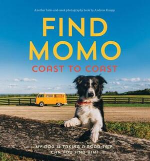 Find Momo Coast to Coast: A Photography Book by Andrew Knapp