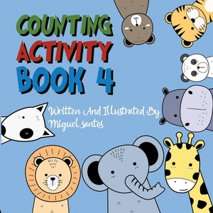 Counting Activity: Book 4 by Miguel Santos