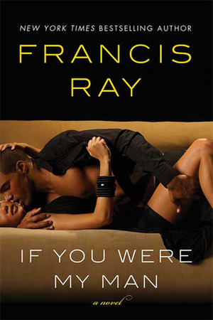 If You Were My Man by Francis Ray