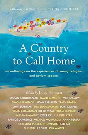 A Country to Call Home: An anthology on the experiences of young refugees and asylum seekers by Lucy Popescu