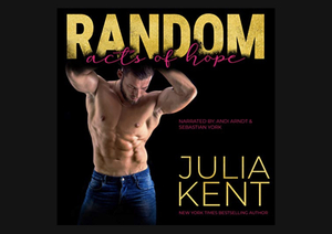 Random Acts of Hope by Julia Kent