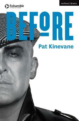 Before by Pat Kinevane