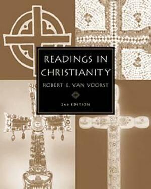 Readings in Christianity by Robert E. Van Voorst