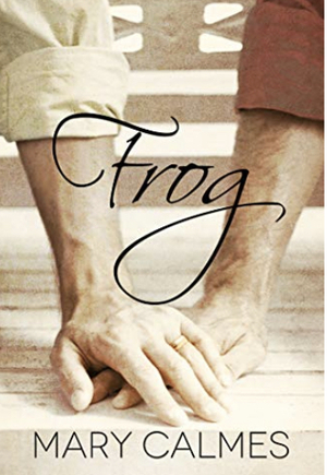 Frog by Mary Calmes