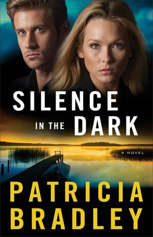 Silence in the Dark by Patricia Bradley