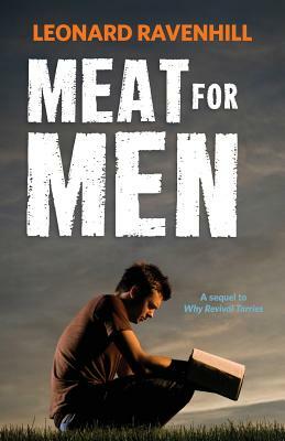 Meat for Men by Leonard Ravenhill